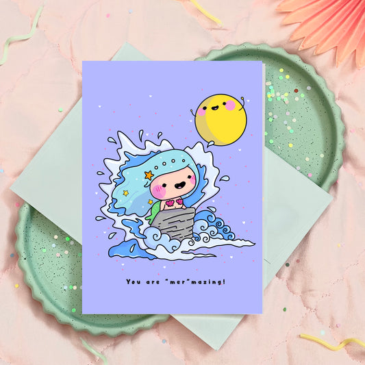 You are "Mer" Mazing Mermaid Friendship Greeting Card for him/her/they/them